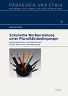 Buchcover Schulische Werteerziehung unter Pluralitätsbedingungen