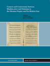 Buchcover Contracts and Controversies between Muslims, Jews and Christians in the Ottoman Empire and Pre-Modern Iran