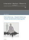 Buchcover Paternalisierung - Depaternalisierung: Töchter als literarische Seismografen