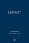 Buchcover Ekstasen: Kontexte - Formen - Wirkungen