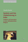 Buchcover Santería und ihre Globalisierung in Kuba