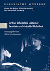 Buchcover Arthur Schnitzlers Lektüren: Leseliste und virtuelle Bibliothek
