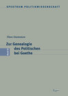 Buchcover Zur Genealogie des Politischen bei Goethe