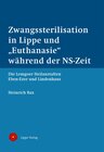 Buchcover Zwangssterilisation in Lippe und „Euthanasie“ während der NS-Zeit