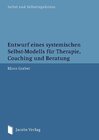 Buchcover Entwurf eines systemischen Selbst-Modells für Therapie, Coaching und Beratung