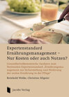 Buchcover Expertenstandard Ernährungsmanagement – Nur Kosten oder auch Nutzen?