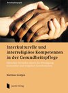 Buchcover Interkulturelle und interreligiöse Kompetenzen in der Gesundheitspflege