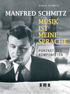 Buchcover Manfred Schmitz – Musik ist meine Sprache