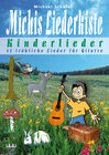 Buchcover Michis Liederkiste: Kinderlieder für Gitarre