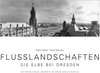 Buchcover FLUSSLANDSCHAFTEN - Die Elbe bei Dresden