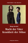 Buchcover Macht der Väter - Krankheit der Söhne
