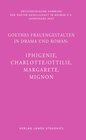 Buchcover Goethes Frauengestalten in Drama und Roman: