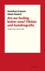 Buchcover Are we feeling better now? Fiktion und Autobiografie