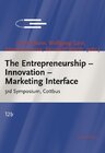 Buchcover The Entrepreneurship - Innovation - Marketing Interface