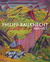 Buchcover Philipp Bauknecht 1884 - 1933