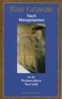 Buchcover Nach Mesopotamien mit der Märchenerzählerin Maria Schild