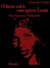 Buchcover Mache mich zum guten Lande