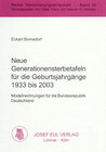 Buchcover Neue Generationensterbetafeln für die 2 Geburtsjahrgänge 1933 bis 2003