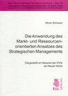 Buchcover Die Anwendung des Markt- und Ressourcenorientierten Ansatzes des Strategischen Managements