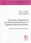 Buchcover Innovation, Regulierung und Wirtschaftswachstum in Digitalen Marktwirtschaften
