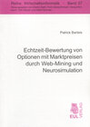 Buchcover Echtzeit-Bewertung von Optionen mit Marktpreisen durch Web-Mining und Neurosimulation