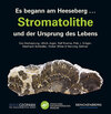Buchcover Es begann am Heeseberg . . . Stromatolithe und der Ursprung des Lebens