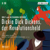 Buchcover Dickie Dick Dickens, der Revolutionsheld