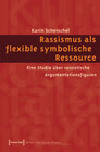 Buchcover Rassismus als flexible symbolische Ressource