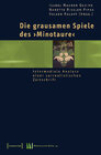 Buchcover Die grausamen Spiele des »Minotaure«