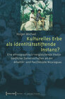 Buchcover Kulturelles Erbe als identitätsstiftende Instanz?