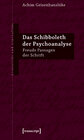 Buchcover Das Schibboleth der Psychoanalyse