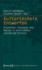Buchcover Kulturtechnik Entwerfen