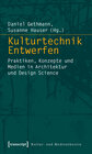 Buchcover Kulturtechnik Entwerfen