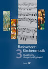 Buchcover Basiswissen Kirchenmusik (Band 3): Musiktheorie - Liturgisches Orgelspiel