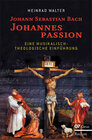 Buchcover Johann Sebastian Bach: Johannespassion