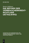 Buchcover Die Reform der Verbraucherkredit-Richtlinie (87/102/EWG)