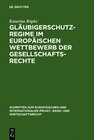 Buchcover Gläubigerschutzregime im europäischen Wettbewerb der Gesellschaftsrechte