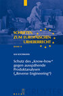 Buchcover Schutz des "Know-how" gegen ausspähende Produktanalysen ("Reverse Engineering")