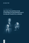 Buchcover Die deutschsprachige Strafrechtswissenschaft in Selbstdarstellungen