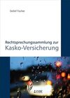 Buchcover Rechtsprechungssammlung zur Kasko-Versicherung