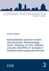 Buchcover Kompatibilität zwischen einem ökonomischen Risikomanagement, Solvency II (inkl. MaRisk) und den IAS/FRS im Schaden-/Unfa