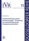 Buchcover Vorteilsanrechnung beim Schmerzensgeld - ein Beitrag zur Fortentwicklung des Schadens(ersatz)rechts