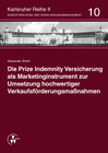 Buchcover Die Prize Indemnity Versicherung als Marketinginstrument zur Umsetzung hochwertiger Verkaufsförderungsmaßnahmen