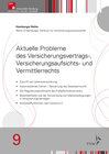 Buchcover Aktuelle Probleme des Versicherungsvertrags-, Versicherungsaufsichts- und Vermittlerrechts
