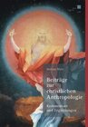 Buchcover Beiträge zur christlichen Anthropologie - Kommentare und Ergänzungen