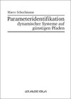 Buchcover Parameteridentifikation dynamischer Systeme auf günstigen Pfaden