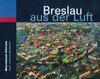 Buchcover Breslau aus der Luft