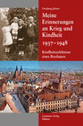 Buchcover Meine Erinnerungen an Krieg und Kindheit 1937 - 1948