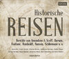 Buchcover Historische Reisen. Berichte und Tagebücher berühmter Entdecker