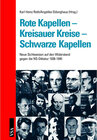 Buchcover Rote Kapellen – Kreisauer Kreise – Schwarze Kapellen